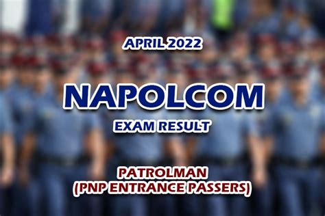 April 2022 NAPOLCOM Exam Results: PNP Entrance Passers, .